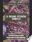 Le Regime Cetogene Complet