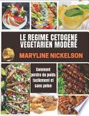 Le Regime Cetogene Végétarien Modéré