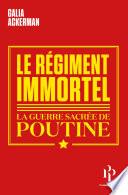 Le Régiment immortel - La guerre sacrée de Poutine