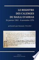 Le Registre des calenges du bailli d’Arras