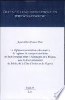 Le règlement contentieux des avaries de la phase de transport maritime en droit comparé entre l'Allemagne et la France, avec le droit substantiel du Bénin, de la Côte d'Ivoire et du Nigeria