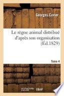 Le Regne Animal Distribue D'Apres Son Organisation