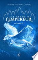 Le règne de l'Empereur - L'intégrale