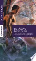 Le règne des loups