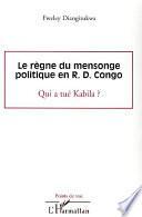 Le règne du mensonge politique en R.D. Congo