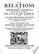 Le relationi et descrittioni universali et particolari del mondo ... dal Marchese M. Bisaccioni tradotte, asservate, et nuovamente molto accresciute, etc. [Edited by G. Rossi.]