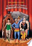 Le remarquable et stupéfiant Monsieur Léotard