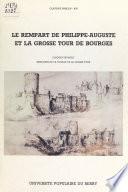 Le rempart de Philippe-Auguste et la grosse tour de Bourges