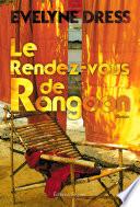Le Rendez-vous de Rangoon