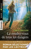 Le rendez-vous de tous les dangers