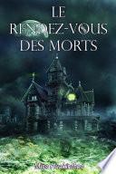 Le rendez-vous des morts