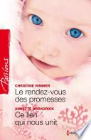 Le rendez-vous des promesses - Ce lien qui nous unit