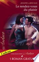 Le rendez-vous du plaisir - Dans la chaleur de la nuit (Harlequin Audace)