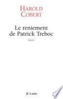Le reniement de Patrick Treboc