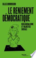 Le reniement démocratique