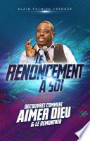 Le renoncement à soi