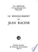 Le renoncement de Jean Racine