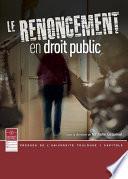 Le renoncement en droit public