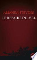 Le repaire du mal