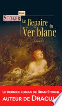 Le Repaire du Ver blanc