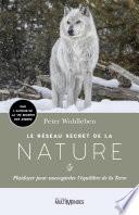 Le réseau secret de la nature