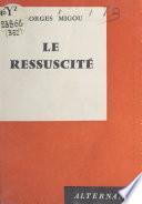 Le ressuscité