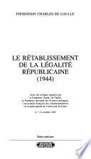 Le rétablissement de la légalite républicaine (1944)