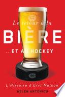 Le retour à la bière...et au hockey