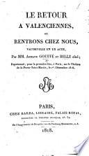 Le Retour à Valenciennes, ou Rentrons chez nous, vaudeville en un acte, etc