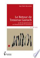 Le retour de Tresorus Garach