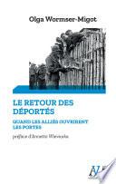 Le Retour des déportés : quand les aliés ouvrirent les portes