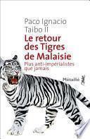 Le retour des Tigres de Malaisie