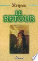 Le retour