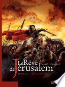 Le rêve de Jérusalem – tome 1 - Le rêve de Jérusalem