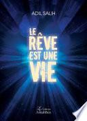 Le rêve est une vie