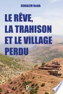 Le rêve, la trahison et le village perdu