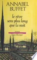 Le rêve sera plus long que la nuit