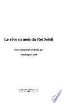 Le rêve siamois du Roi Soleil
