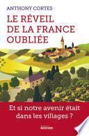 Le réveil de la France oubliée