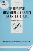 Le Revenu minimum garanti dans la C.E.E.