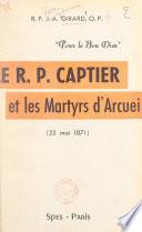 Le Révérend-Père Captier et les martyrs d'Arcueil, 25 mai 1871