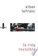 Le ring invisible