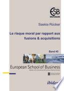 Le risque moral par rapport aux fusions & acquisitions