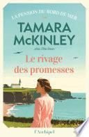 Le Rivage des promesses - le nouveau volet de la saga « La pension du Bord de mer »