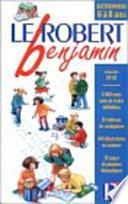Le Robert benjamin