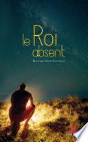 Le roi absent - Nouvelle édition