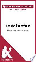 Le Roi Arthur de Michaël Morpurgo
