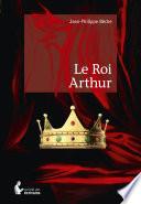 Le Roi Arthur