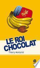 Le roi chocolat
