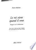 Le roi vient quand il veut